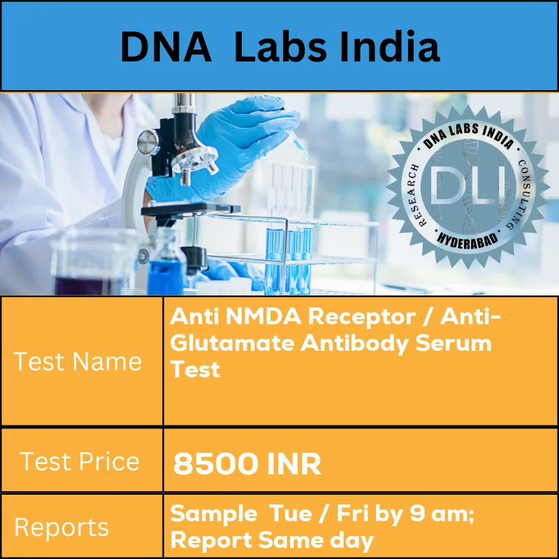 Anti NMDA Receptor / Anti-Glutamate Antibody Serum Test cost 2 mL (1 mL min.) serum from 1 SST. Ship refrigerated or frozen. Overnight fasting is preferred. INR in India