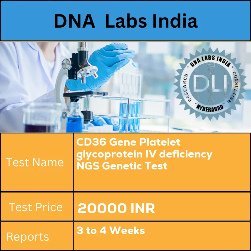 CD36 Gene Platelet glycoprotein IV deficiency NGS Genetic Test cost Blood or Extracted DNA or One drop Blood on FTA Card INR in India