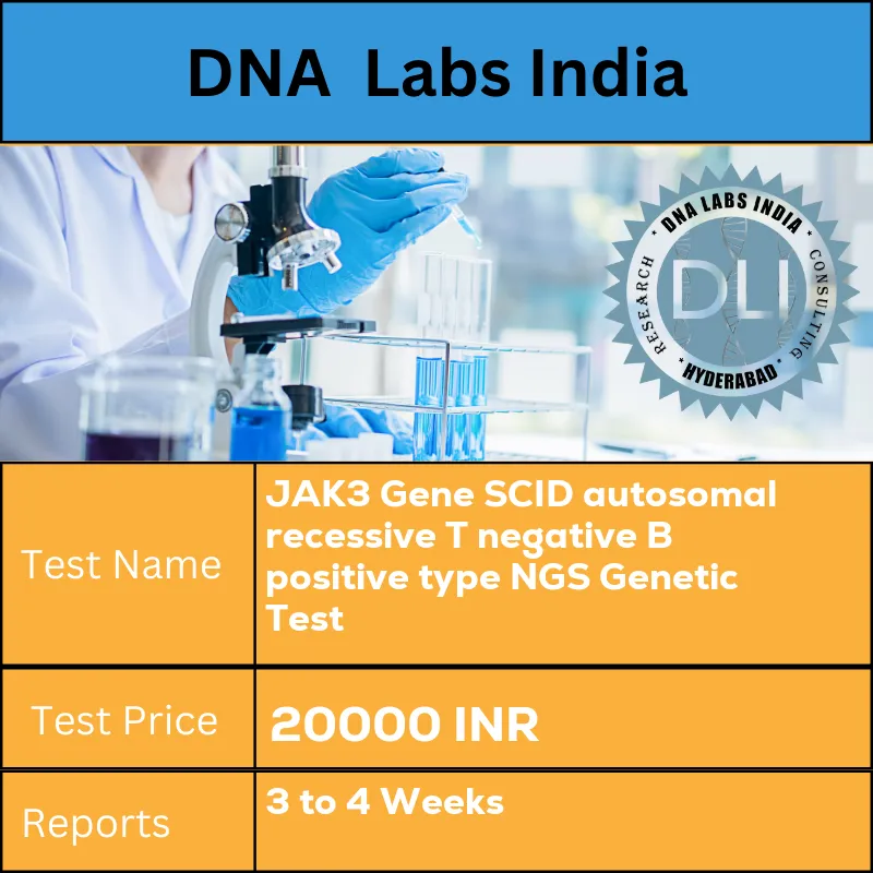 JAK3 Gene SCID autosomal recessive T negative B positive type NGS Genetic Test cost Blood or Extracted DNA or One drop Blood on FTA Card INR in India