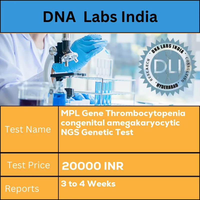MPL Gene Thrombocytopenia congenital amegakaryocytic NGS Genetic Test cost Blood or Extracted DNA or One drop Blood on FTA Card INR in India