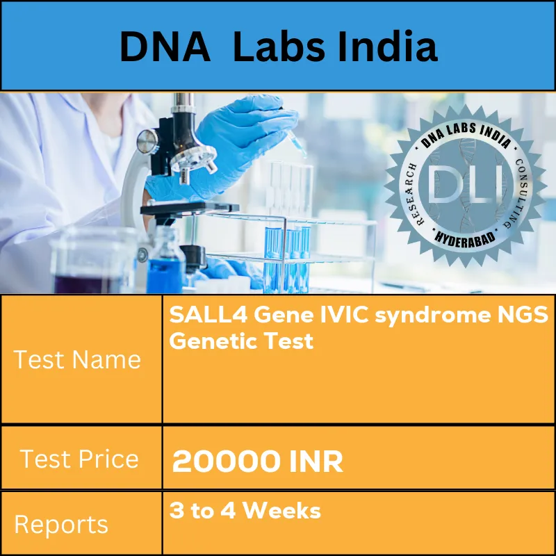 SALL4 Gene IVIC syndrome NGS Genetic Test cost Blood or Extracted DNA or One drop Blood on FTA Card INR in India