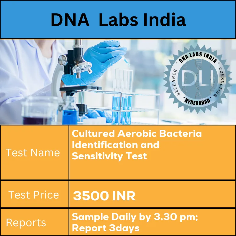 Cultured Aerobic Bacteria Identification and Sensitivity Test cost Submit pure isolate on appropriate media. Ship refrigerated. DO NOT FREEZE. Specify collection site and provide brief clinical history. INR in India