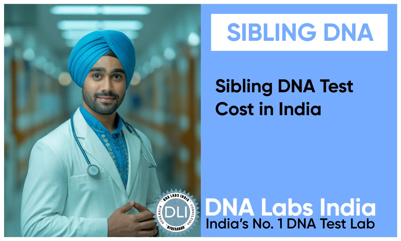 Sibling DNA test cost information DNA Labs India